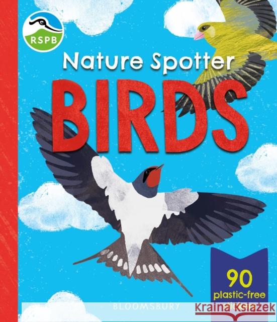 RSPB Nature Spotter: Birds: A children's sticker guidebook to over 60 British birds Catherine Brereton 9781526688729
