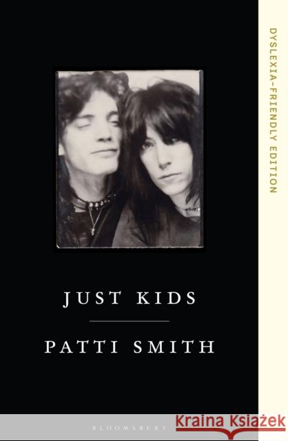 Just Kids: Dyslexia-friendly Edition Patti Smith 9781526694492