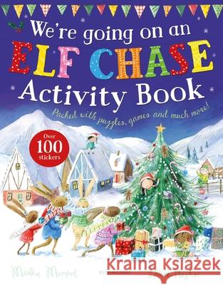 We're Going on an Elf Chase Activity Book: New Edition Martha Mumford 9781526696595 Bloomsbury Publishing PLC