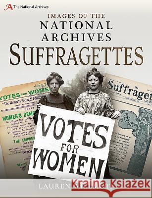 Suffragettes Lauren Willmott 9781526729453