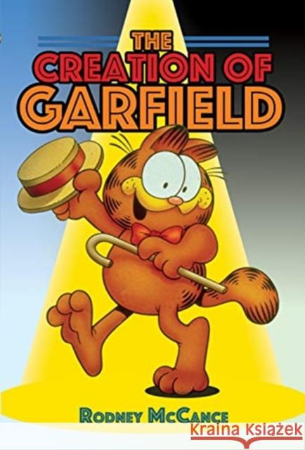 The Creation of Garfield Rodney McCance 9781526768346