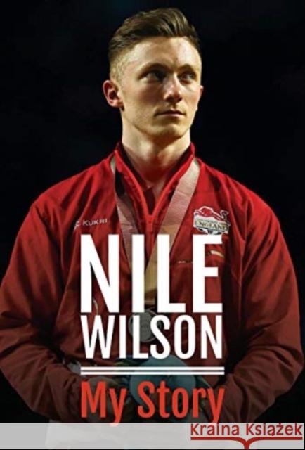 Nile Wilson - My Story Nile Wilson 9781526772015 Pen & Sword Books Ltd