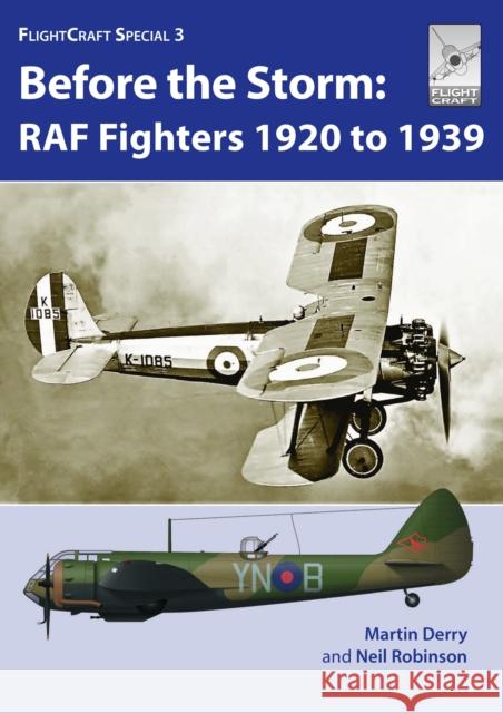 Flight Craft Special 3: RAF Fighters Before the Storm Neil Robinson 9781526786180