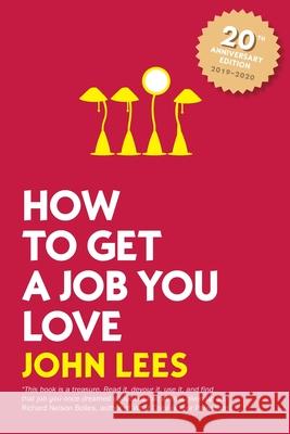 How to Get a Job You Love, 2019 - 2020 Edition Pallant 9781526847140 McGraw-Hill Education