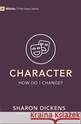 Character – How Do I Change?  9781527101012 Christian Focus Publications