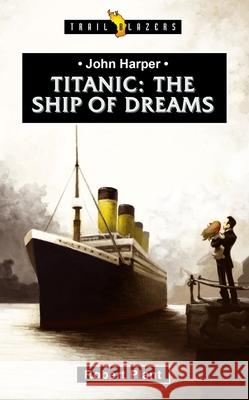 Titanic: The Ship of Dreams Robert Plant 9781527102910 CF4kids