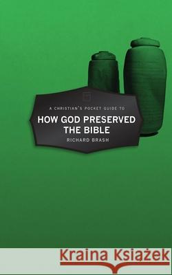 A Christian’s Pocket Guide to How God Preserved the Bible  9781527104211 Christian Focus Publications Ltd