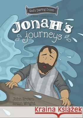 Jonah’s Journeys: The Minor Prophets, Book 6  9781527109452 Christian Focus Publications Ltd