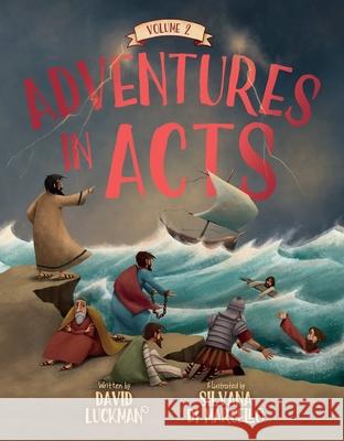 Adventures in Acts Vol. 2 David Luckman 9781527111370 CF4kids
