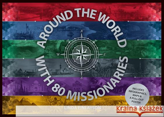Around the World with 80 Missionaries Linda Finlayson 9781527112018