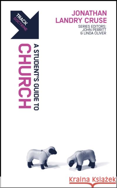 Track: A Student's Guide to the Church Jonathan Landry Cruse 9781527112841 Christian Focus Publications