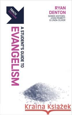 Track: A Student's Guide to Evangelism Ryan Denton 9781527114401 Focus