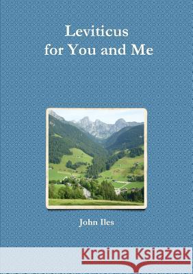 Leviticus for You and Me John Iles 9781527200296 John Iles