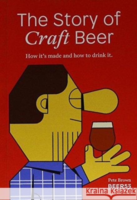 STORY OF CRAFT BEER PETE BROWN 9781527212145