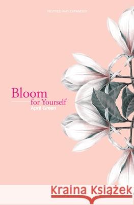 Bloom for Yourself April Green 9781527216754