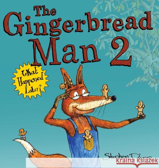 The Gingerbread Man 2: What Happened Later? Stephen James Dixon 9781527222625
