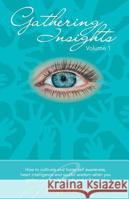 Gathering Insights: Volume 1 Sonya Wilkins 9781527228115