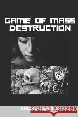 Game of Mass Destruction  9781527233881 Chloe Gilholy