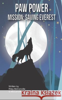 Paw Power - Mission: Saving Everest Riley McConville Gary McConville 9781527242487 Nielsen Book Services