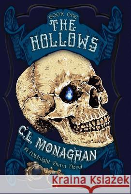 The Hollows: A Midnight Gunn Novel C. L. Monaghan 9781527243187 C.L. Monaghan