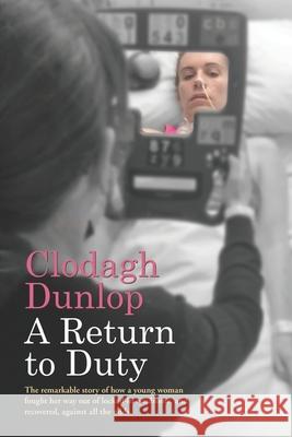 A Return to Duty Clodagh Dunlop 9781527251984 Clodagh Dunlop