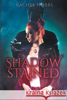 Shadow-Stained Rachel Hobbs 9781527257962 Rachel Hobbs