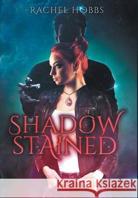 Shadow-Stained Rachel Hobbs 9781527261532 Rachel Hobbs