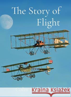 The Story of Flight Colin Holcombe 9781527267626