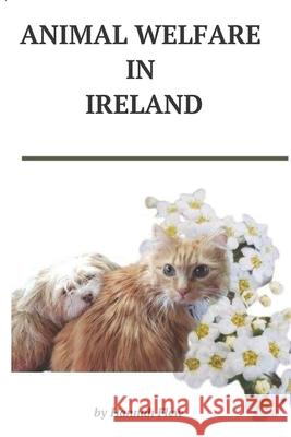 Animal Welfare in Ireland: Animal Care Hannah Flew 9781527272064 Visa Debit