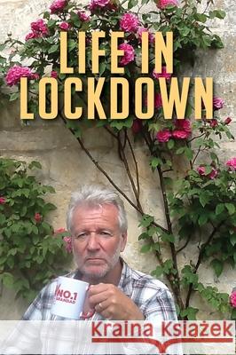 Life in Lockdown John Parsons 9781527275669