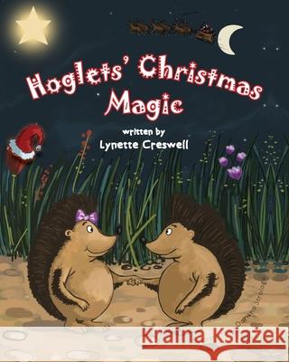 Hoglets' Christmas Magic Lynette Creswell 9781527277649