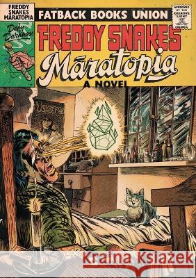 Māratopia Snakes, Freddy 9781527283329 Fatback Books