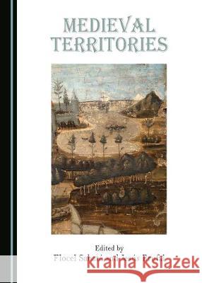 Medieval Territories Flocel Sabata Jesas Brufal 9781527507951