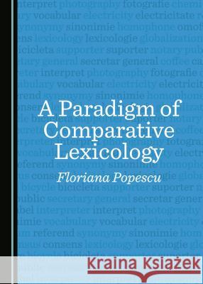 A Paradigm of Comparative Lexicology Floriana Popescu 9781527518087 Cambridge Scholars Publishing