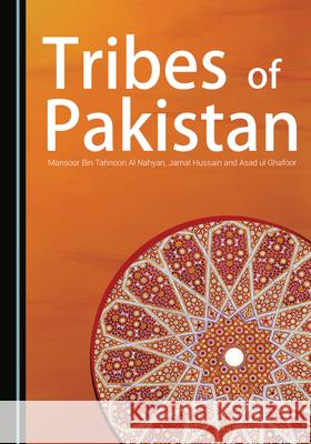 Tribes of Pakistan Mansoor Bin Tahnoon Al Nahyan Jamal Hussain Asad ul Ghafoor 9781527576278