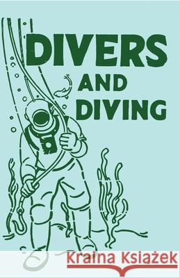 Divers and Diving Adam Gowans Whyte 9781528702669 Macha Press