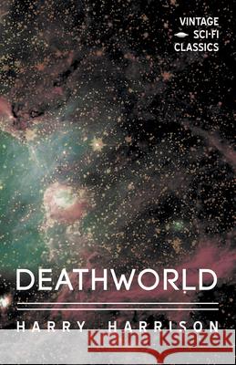 Deathworld Harry Harrison 9781528703475 Vintage Sci-Fi Classics