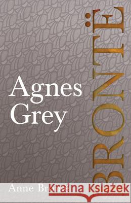 Agnes Grey Anne Bronte 9781528703833