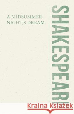 A Midsummer Night's Dream William Shakespeare 9781528705127 Classic Books Library
