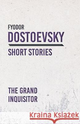 The Grand Inquisitor Fyodor Dostoevsky 9781528708357