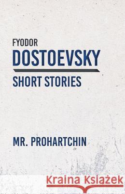 Mr. Prohartchin Fyodor Dostoevsky 9781528708395