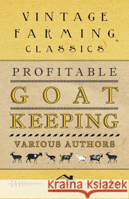 Profitable Goat-Keeping Anon 9781528711135 Home Farm Books