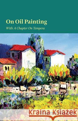 On Oil Painting - With A Chapter On Tempera Hume Nisbet 9781528712972