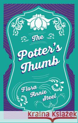 The Potter's Thumb Flora Annie Steel 9781528714792 Read & Co. Books