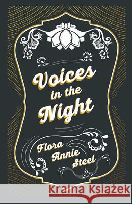 Voices in the Night Flora Annie Steel 9781528714846 Read & Co. Books