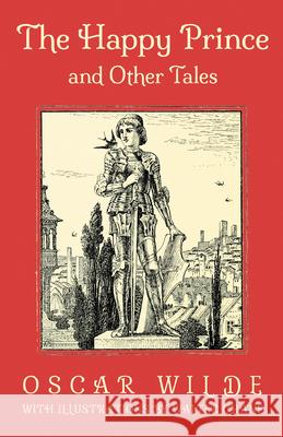 The Happy Prince and Other Tales Oscar Wilde Walter Crane 9781528718318 Read & Co. Children's