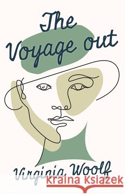 The Voyage Out Virginia Woolf 9781528719872 Read & Co. Classics