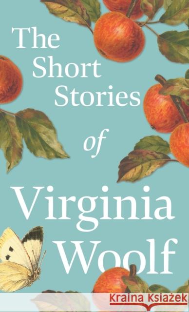 The Short Stories of Virginia Woolf Virginia Woolf 9781528771061 Read & Co. Classics