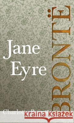 Jane Eyre Brontë, Charlotte 9781528771672 Read & Co. Classics