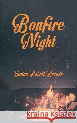 Bonfire Night Robert Breeds, Julian 9781528900171